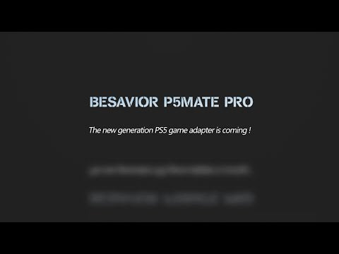 Besavior team's new PS5 game adapter P5MATE PRO is coming soon